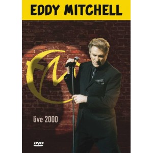 Eddy Mitchell - Les Nouvelles Aventures (Live 2000)
