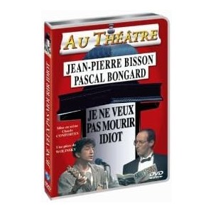 Je Ne Veux Pas Mourir Idiot