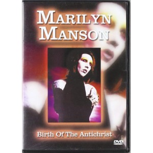 Marilyn Manson - Birth Of The Antichrist 