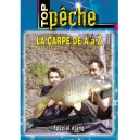 Top pêche - La Carpe de A à Z - Spécial Etang 